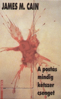 James M. Cain - A posts mindig ktszer csenget