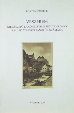Veszprm kiegszt lakhelyismereti tanknyv a 4-5. osztlyos tanulk szmra