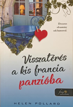 Helen Pollard - Visszatérés a kis francia panzióba