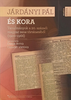 Dalos Anna  (Szerk.) - Ozsv�rt Vikt�ria  (SZERK.) - J�rd�nyi P�l �s kora