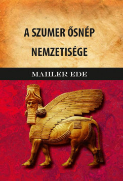 Mahler Ede - A szumer snp nemzetisge