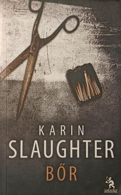 Karin Slaughter - Bőr