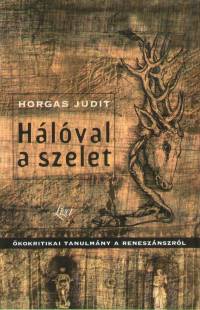 Horgas Judit - Hálóval a szelet