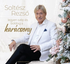 Soltész Rezső - Legyen szép és boldog a karácsony - Dupla VINYL