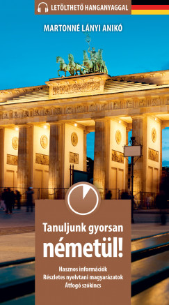 Martonn� L�nyi Anik� - Tanuljunk gyorsan n�met�l!