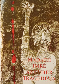 Madách Imre - Az ember tragédiája