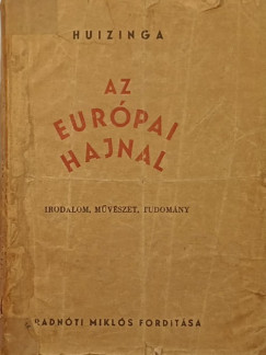 Johan Huizinga - Az eurpai hajnal