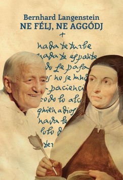 Bernhard Langenstein - Ne félj, ne aggódj