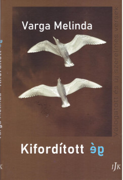 Varga Melinda - Kifordtott g