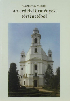 Gazdovits Mikls - Az erdlyi rmnyek trtnetbl