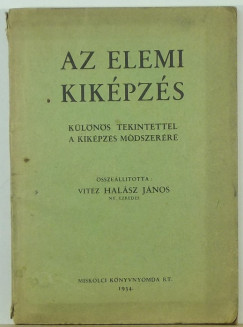 Halsz Jnos  (sszell.) - Az elemi kikpzs