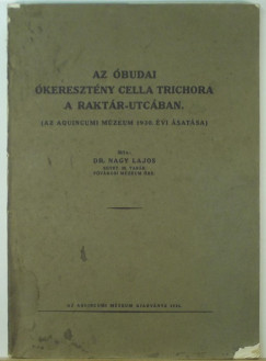 Nagy Lajos - Az budai keresztny cella trichora a Raktr-utcban