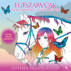 Egyszarvak s ms misztikus teremtmnyek