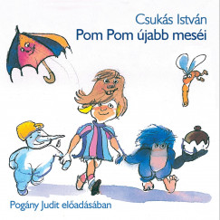 Csuks Istvn - Pogny Judit - Pom Pom jabb mesi