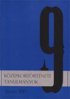 Szanka Brigitta - Kzpkortrtneti Tanulmnyok 9.