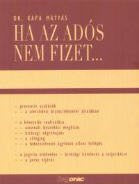Dr. Kapa Mtys - Ha az ads nem fizet...