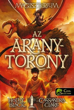 Holly Black - Cassandra Clare - Magisztrium 5. - Az aranytorony - kemny kts