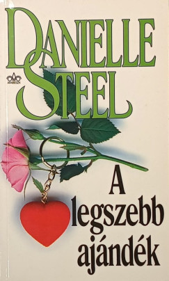 Danielle Steel - A legszebb ajándék