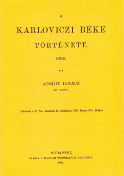 Acsdy Igncz - A karloviczi bke trtnete 1699