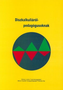 Mesterházi Zsuzsa  (Szerk.) - Diszkalkuliáról pedagógusoknak