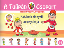 Szab gnes - Katnak hinyzik az anyukja