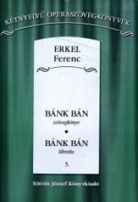 Erkel Ferenc - Bnk bn szvegknyv