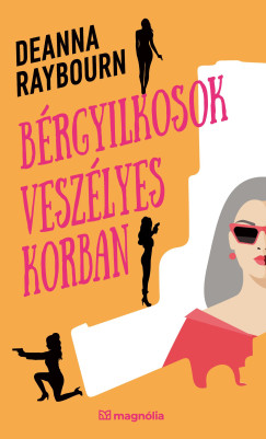 Deanna Raybourn - Brgyilkosok veszlyes korban