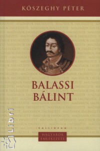 Kszeghy Pter - Balassi Blint
