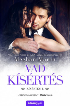 Meghan March - Vad ksrts - Ksrts sorozat