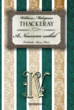 William Makepeace Thackeray - A Newcome csal�d IV. r�sz