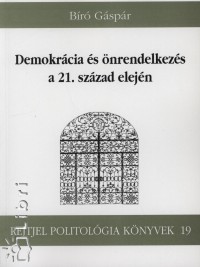 Br Gspr - Demokrcia s nrendelkezs a 21. szzad elejn