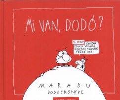 Marabu - Mi van, Dod?