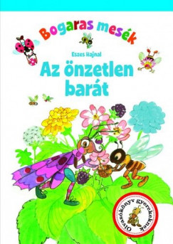 Eszes Hajnal - Bogaras mesk - Az nzetlen bart
