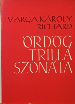 Varga Kroly Richrd - rdgtrilla szonta