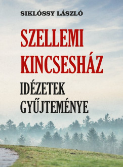 Siklssy Lszl - Szellemi kincseshz