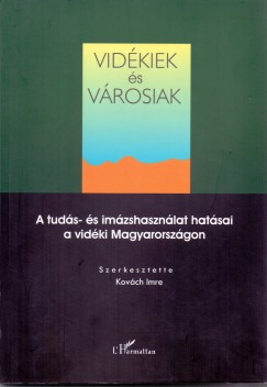 Kovch Imre  (Szerk.) - Vidkiek s vrosiak