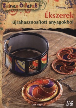 Tszegi Judit - kszerek jrahasznostott anyagokbl