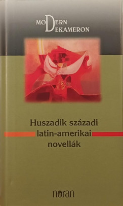 Szkcs Vera  (Szerk.) - Huszadik szzadi latin-amerikai novellk