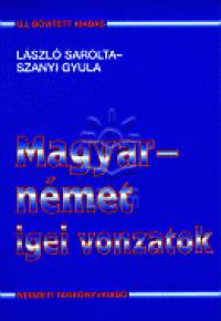 Lszl Sarolta - Szanyi Gyula - Magyar - nmet igei vonzatok