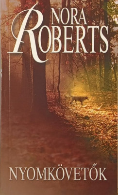 Nora Roberts - Nyomkövetők