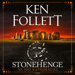Ken Follett - Stonehenge