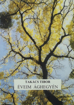 Takcs Tibor - veim ghegyn