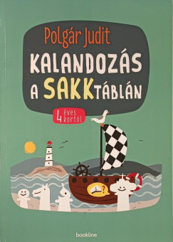 Polgár Judit - Kalandozás a sakktáblán - 4 éves kortól (részben kitöltve)