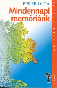 Eisler Olga - Mindennapi memrink