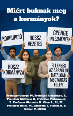 George Westlings - Miért buknak meg a kormányok?