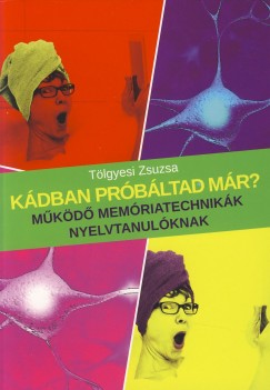 Tlgyesi Zsuzsanna - KDBAN PRBLTAD MR? MKD MEMRIATECHNIKK NYELVTANULKNAK