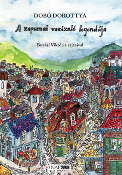 Dob Dorottya - A zapumai varzsl legendja