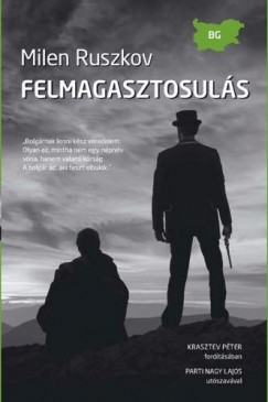 Milen Ruszkov - Felmagasztosuls