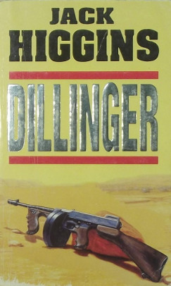 Jack Higgins - Dillinger