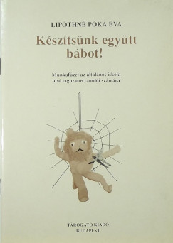 Lipthn Pka va - Ksztsnk egytt bbot!